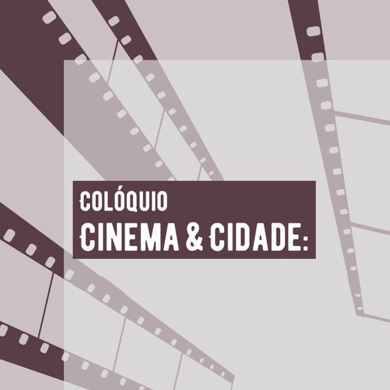Cinema & Cidade: A re/produção da cidade pós-industrial