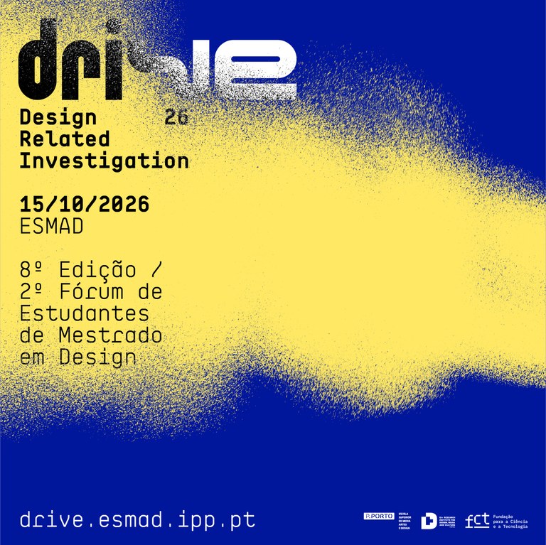 DRIVE — Design Related Investigation — Escola Superior de Media Artes e ...
