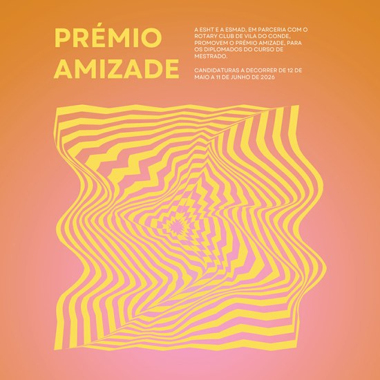 ESHT e ESMAD promovem Prémio Amizade
