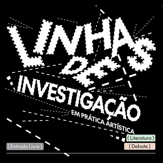 Linhas de Investigação em Prática Artística